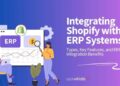 Shopify ERP Integration - Streamline Your E-commerce