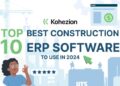 Best Construction ERP Software [2024 Edition]