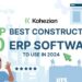 Best Construction ERP Software [2024 Edition]